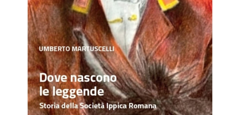 Presentato a Roma "Dove nascono le leggende" di U. Martuscelli