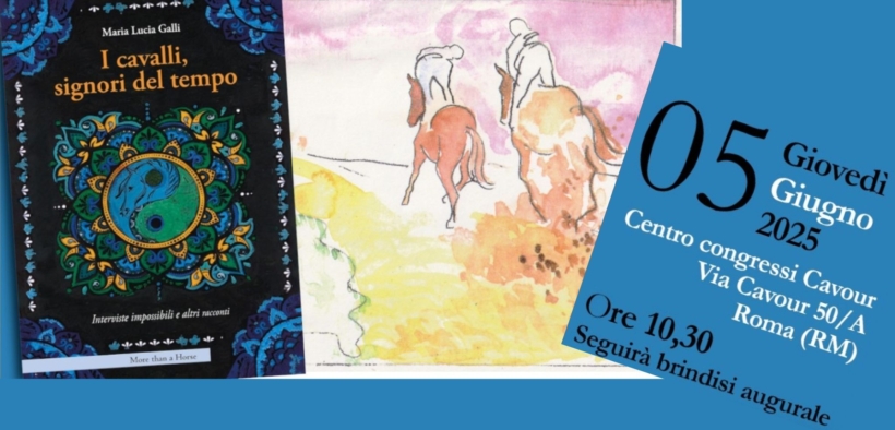 Invito alla presentazione del libro "I cavalli, signori del tempo" di M.L. Galli