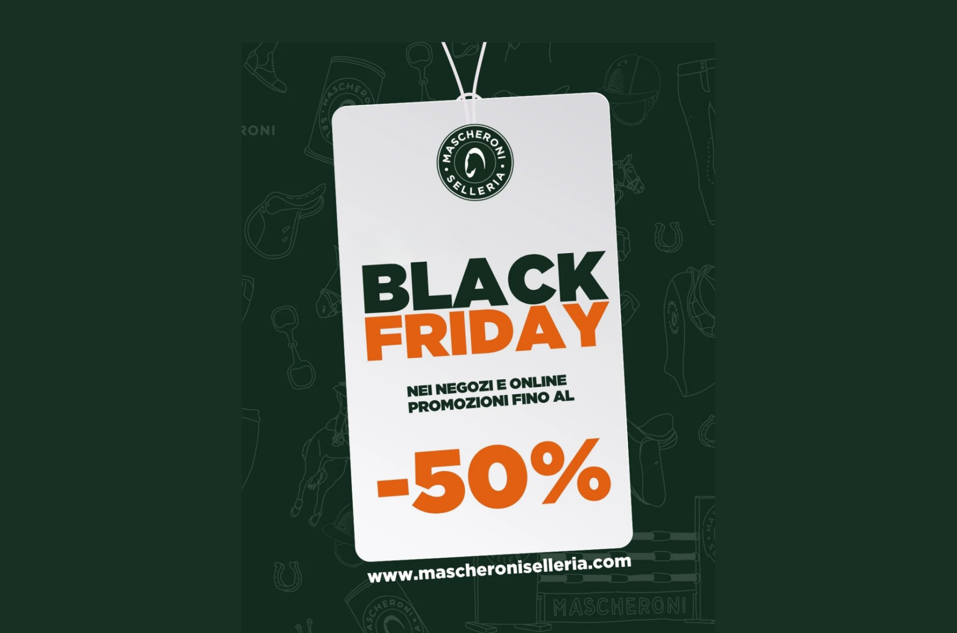Black Friday by Mascheroni Selleria
