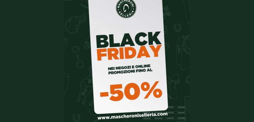 Black Friday by Mascheroni Selleria