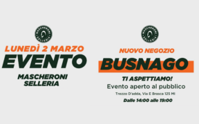 Evento Mascheroni Selleria presso il nuovo negozio di Busnago: 2 marzo, #savethedate
